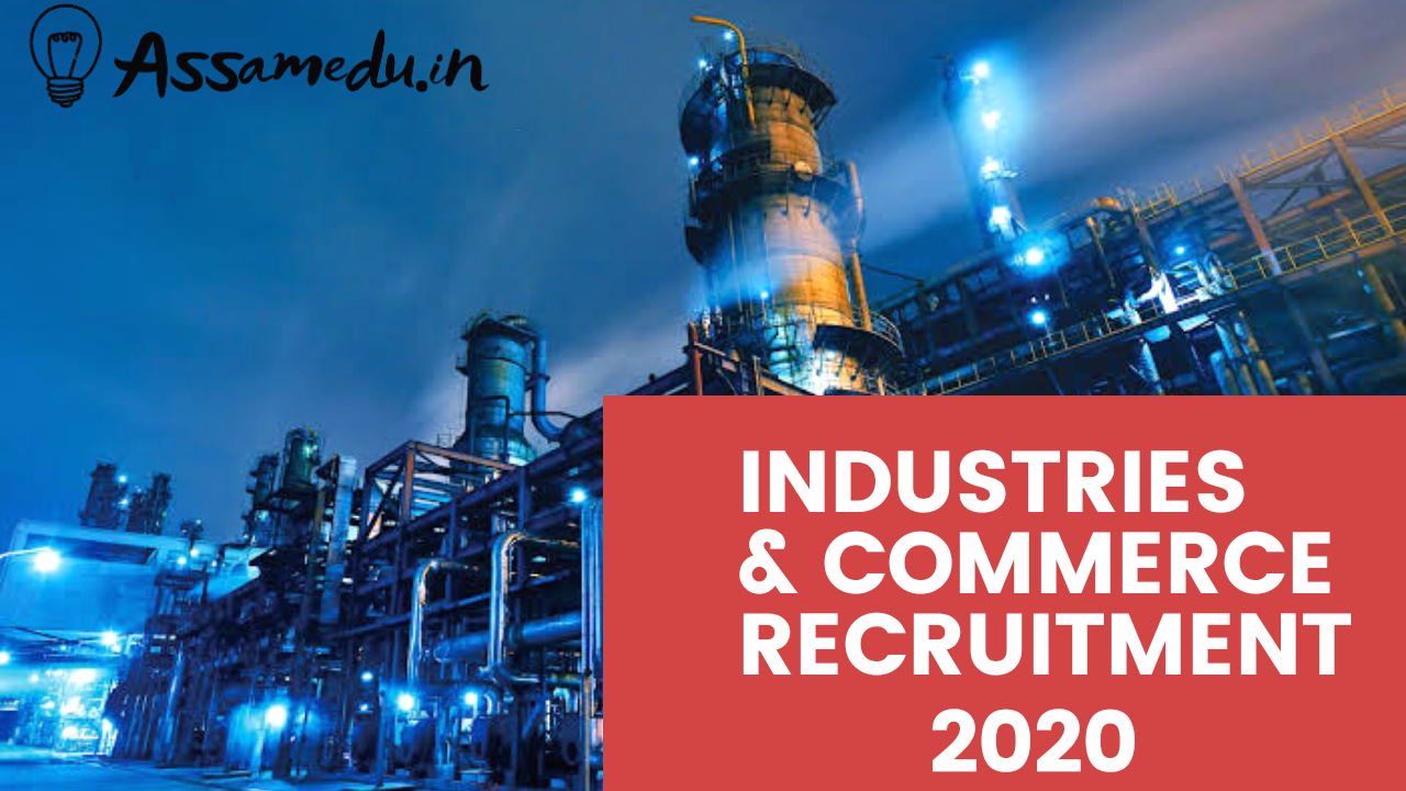 Assam Industries & Commerce recruitment 2020