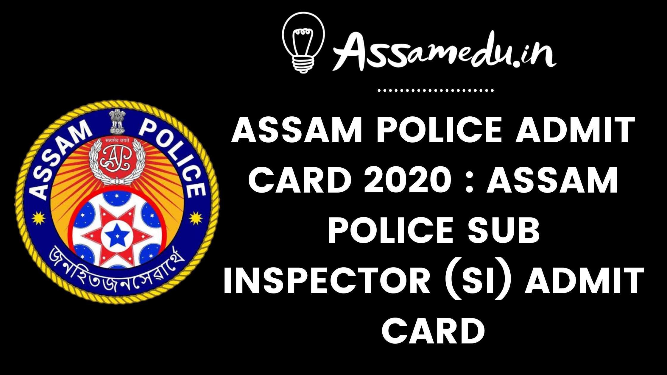 Assam Police SI Admit Card 2020