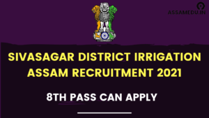 Irrigation Assam recruitment 2021