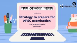 Strategy to prepare for APSC examination